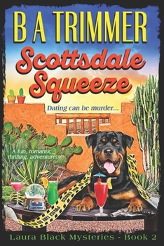 Scottsdale Squeeze - Book #2 of the Laura Black Mysteries