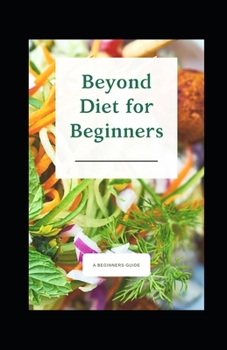 Paperback Beyond diet for beginners Book
