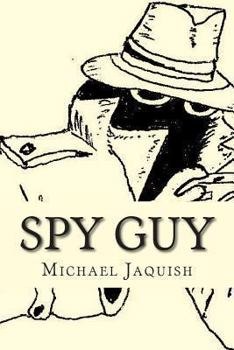 Paperback Spy Guy: An Instruction Manual For Young Spies Book