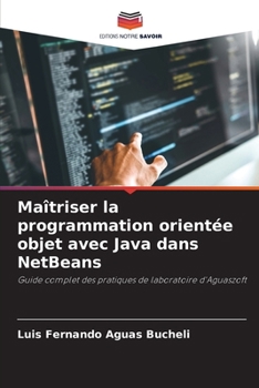 Paperback Maîtriser la programmation orientée objet avec Java dans NetBeans [French] Book