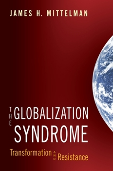 Paperback The Globalization Syndrome: Transformation and Resistance Book