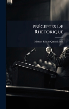 Hardcover PrÃ(c)ceptes De RhÃ(c)torique [French] Book