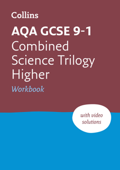 Paperback Aqa GCSE 9-1 Combined Science Higher Workbook: Ideal for Home Learning, 2022 and 2023 Exams Book