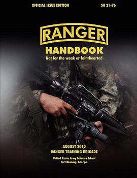 Paperback Ranger Handbook (Large Format Edition): The Official U.S. Army Ranger Handbook Sh21-76, Revised August 2010 Book