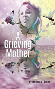 Paperback A Grieving Mother Book