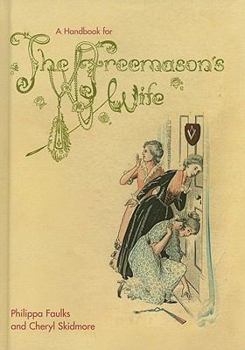 Hardcover A Handbook for the Freemason's Wife Book