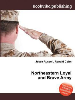 Paperback Northeastern Loyal and Brave Army Book
