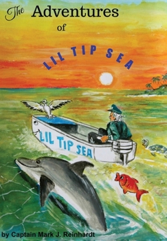 Paperback The Adventures of Lil Tip Sea Book