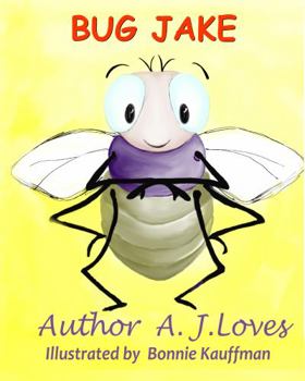 Paperback Bug Jake: Everything That God Created Has Value Purpose and Worth...even a Little Fly! Book