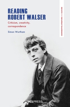 Paperback Reading Robert Walser: Criticism, Creativity, Correspondence Book