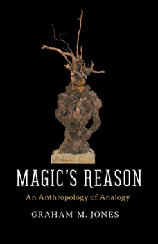 Hardcover Magic's Reason: An Anthropology of Analogy Book