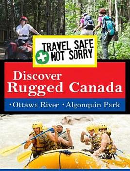 DVD Travel Safe, Not Sorry: Discover Rugged Canada Book