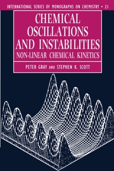 Paperback Chemical Oscillations and Instabilities: Non-Linear Chemical Kinetics Book