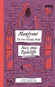 Paperback Manfrone; or, The One-Handed Monk (Monster, She Wrote) Book