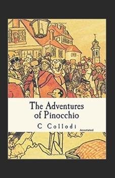 Paperback The Adventures of Pinocchio Annotated Book