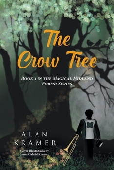 Paperback The Crow Tree: Book 1 in the Magical Midland Forest Series Book