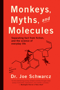 Paperback Monkeys, Myths, and Molecules: Separating Fact from Fiction, and the Science of Everyday Life Book