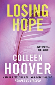 Losing Hope (Spanish edition): Buscando la redención