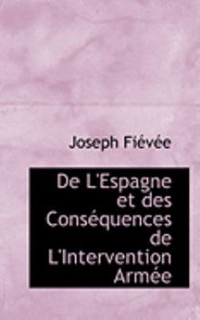 Paperback de L'Espagne Et Des Consacquences de L'Intervention Armace Book