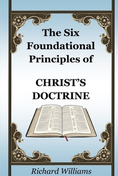 Paperback The Six Foundational Principles of Christ's Doctrine Book