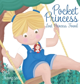 Hardcover Pocket Princess: Lost Princess Found Book