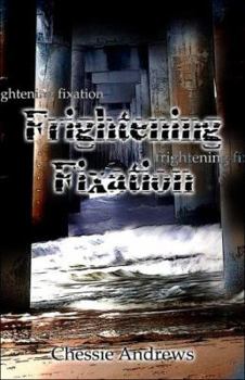 Paperback Frightening Fixation Book