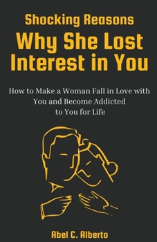 Paperback Shocking Reasons Why She Lost Interest in You Book