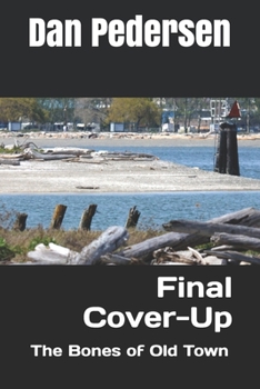 Paperback Final Cover-Up: The Bones of Old Town Book