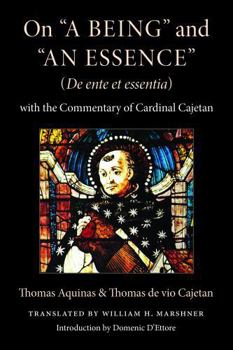 Hardcover On a Being and an Essence (de Ente Et Essentia): With the Commentary of Cardinal Cajetan Book