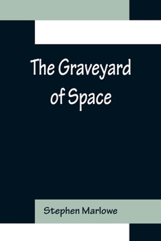 Paperback The Graveyard of Space Book