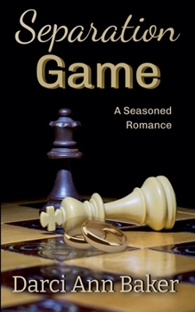 Separation Game: A Seasoned Romance