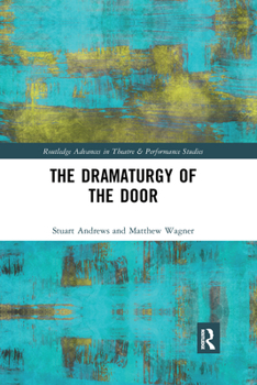 Paperback The Dramaturgy of the Door Book