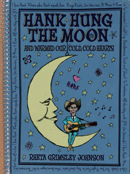 Hardcover Hank Hung the Moon and Warmed Our Cold, Cold Hearts Book