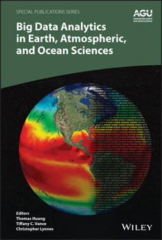 Hardcover Big Data Analytics in Earth, Atmospheric, and Ocean Sciences Book