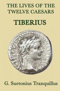 Paperback The Lives of the Twelve Caesars -Tiberius- Book