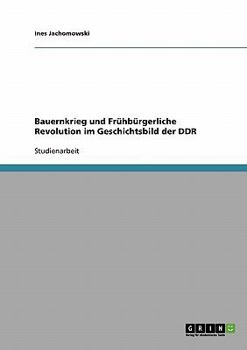 Paperback Bauernkrieg und Frühbürgerliche Revolution im Geschichtsbild der DDR [German] Book