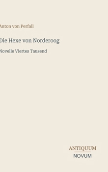 Hardcover Die Hexe von Norderoog: Novelle Viertes Tausend [German] Book