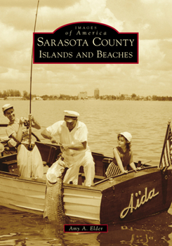 Sarasota County Islands and Beaches - Book  of the Images of America: Florida