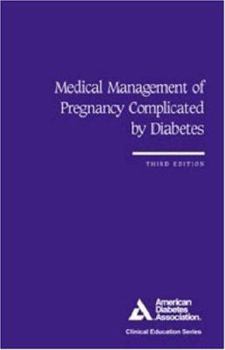 Paperback Medical Management of Pregnancy Complicated by Diabetes Book