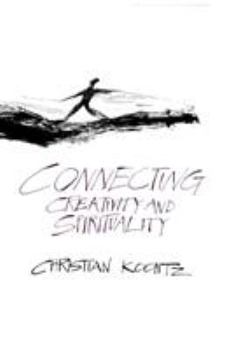 Paperback Connecting Creativity and Spirituality Book