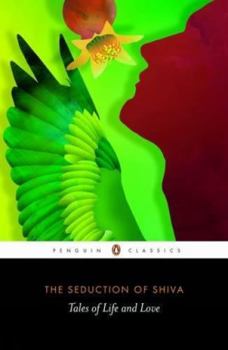 Paperback The Seduction of Shiva: Tales of Life and Love Book