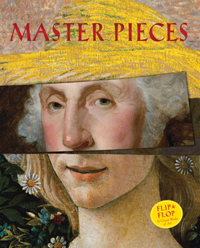 Hardcover Master-Pieces: Flip and Flop 10 Great Works of Art Book