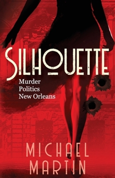 Paperback Silhouette: Murder. Politics. New Orleans. Book