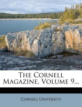 Paperback The Cornell Magazine, Volume 9... Book