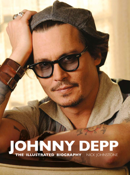 Hardcover Johnny Depp: The Illustrated Biography Book