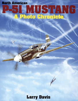 Paperback North American P-51 Mustang: A Photo Chronicle Book