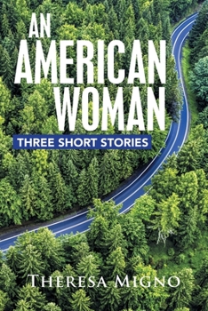 Paperback An American Woman: Three Short Stories Book