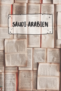 Paperback Saudi-Arabien: Liniertes Reisetagebuch Notizbuch oder Reise Notizheft liniert - Reisen Journal f?r M?nner und Frauen mit Linien [German] Book