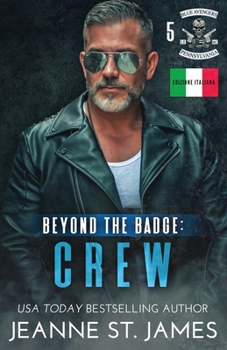 Beyond the Badge: Crew: Edizione Italiana (Blue Avengers MC (Edizione Italiana)) (Italian Edition)