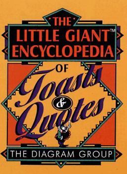 Paperback The Little Giant(r) Encyclopedia of Toasts & Quotes Book